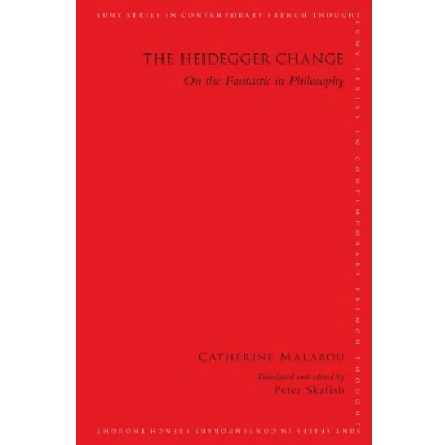Abbildung von the Heidegger Change: On Fantastic in Philosophy (SUNY Series Contemporary French Thought)