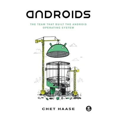 Abbildung von Androids: the Team that Built Android Operating System