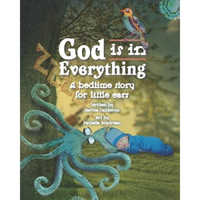 Abbildung von God is in Everything: A Bedtime Story for Little Ears