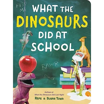 Abbildung von What the Dinosaurs Did at School: Another Messy Adventure (What Did, 2)