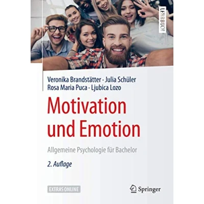 Abbildung von Motivation und Emotion: Allgemeine Psychologie für Bachelor (Springer Lehrbuch)