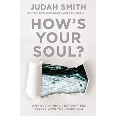 Abbildung von How&#039;s Your Soul?: Why Everything that Matters Starts with the Inside You