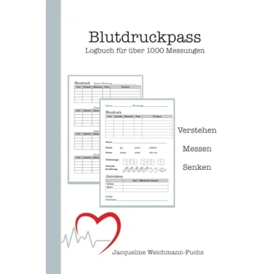 Abbildung von Blutdruckpass: Logbuch für über 1000 Messungen (Verstehen, Messen, Verbessern)