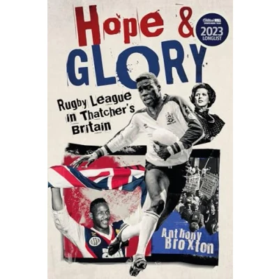 Abbildung von Hope and Glory: Rugby League in Thatcher&#039;s Britain
