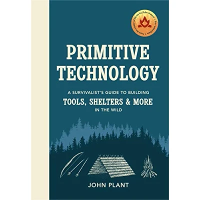 Abbildung von Primitive Technology: A Survivalist&#039;s Guide to Building Tools, Shelters &amp; More in the Wild