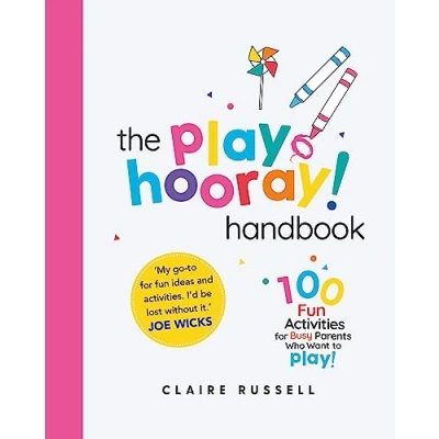Abbildung von The Playhooray! Handbook: 100 Fun Activities for Busy Parents and Little Kids Who Want to Play