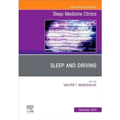 Abbildung von Sleep and Driving, An Issue of Medicine Clinics (Volume 14 4) (The Clinics: Internal Medicine, Volume 4, Band 14)