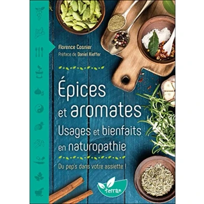 Abbildung von Epices et aromates Usages bienfaits en naturopathie Du pep&#039;s dans votre assiette