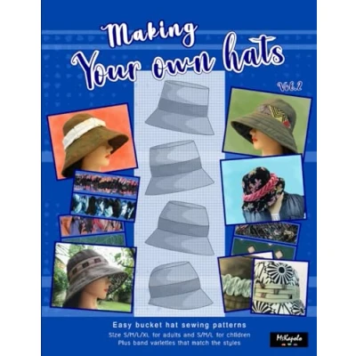 Abbildung von Making your own hats vol.2: Easy bucket hat sewing patterns size S/M/L/XL for kids and adults, plus band varieties that match the styles
