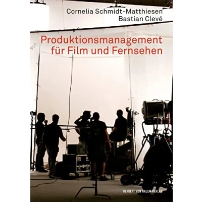 Abbildung von Produktionsmanagement für Film und Fernsehen (Praxis Film)