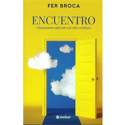 Abbildung von Encuentro: Chamanismo aplicado a la vida cotidiana