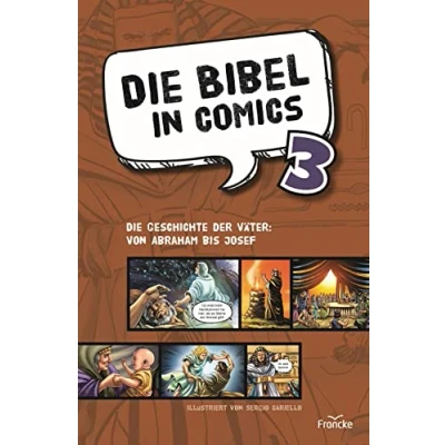 Abbildung von Die Bibel in Comics 3: Geschichte der Väter: von Abraham bis Josef