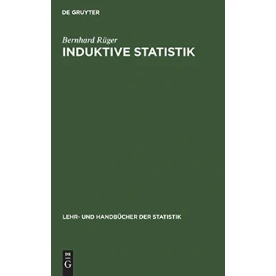 Abbildung von Induktive Statistik: Einführung für Wirtschafts und Sozialwissenschaftler (Lehr Handbücher der Statistik)