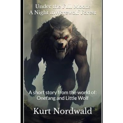 Abbildung von Under the Full Moon: A Night in Werewolf Forest: short story from world of: Onefang and Little Wolf (Der kleine &amp; Mausezahn)