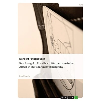 Abbildung von Krankengeld. Handbuch für die praktische Arbeit in der Krankenversicherung