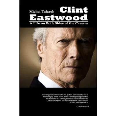 Abbildung von Clint Eastwood: A Life on Both Sides of the Camera