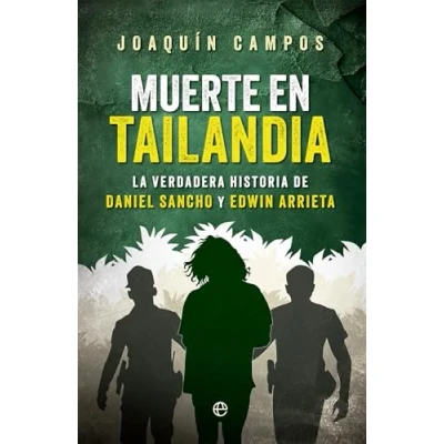 Abbildung von Muerte en Tailandia: La verdadera historia de Daniel Sancho y Edwin Arrieta (Actualidad)