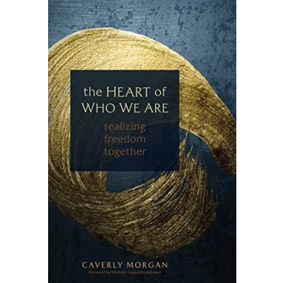 Abbildung von Heart of Who We Are: Realizing Freedom Together