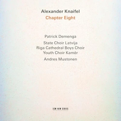Abbildung von Alexander Knaifel: Chapter Eight
