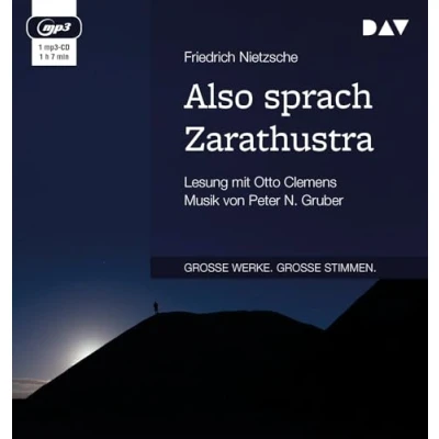 Abbildung von Also sprach Zarathustra: Lesung mit Otto Clemens. Musik Peter N. Gruber (1 mp3 CD)