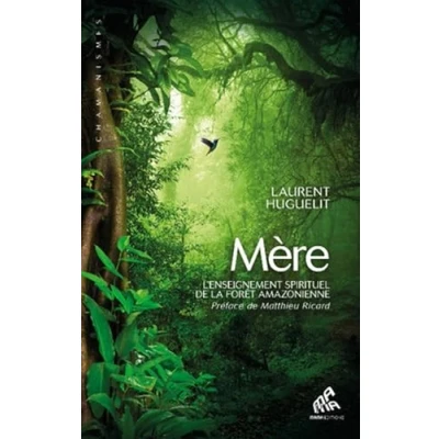 Abbildung von Mère: L&#039;enseignement spirituel de la forêt amazonienne