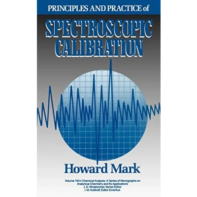 Abbildung von Principles and Practice of Spectroscopic Calibration (Chemical Analysis)
