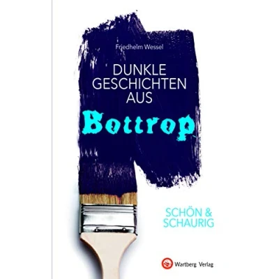 Abbildung von SCHÖN &amp; SCHAURIG Dunkle Geschichten aus Bottrop (Geschichten und Anekdoten)