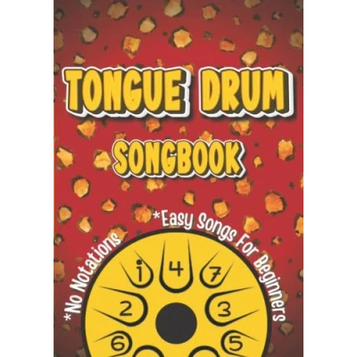 Abbildung von Tongue Drum Songbook: Play by Numbers. Easy Songs for Complete Beginners