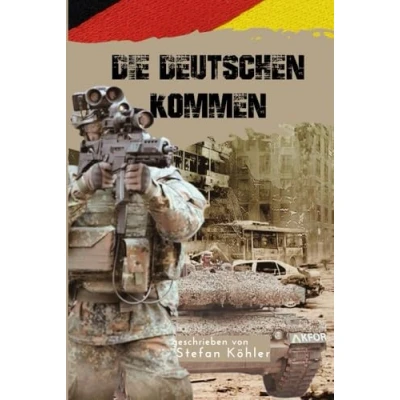 Abbildung von KFOR die Deutschen kommen: Action Thriller über Bundeswehr im Kosovo Krieg (Die Auslandseinsatz fiktionale Romane unsere Truppe)