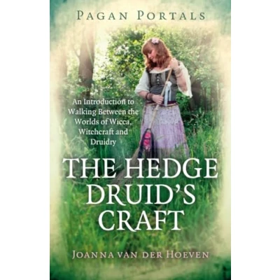 Abbildung von Pagan Portals the Hedge Druid&#039;s Craft: An Introduction to Walking Between Worlds of Wicca, Witchcraft and Druidry
