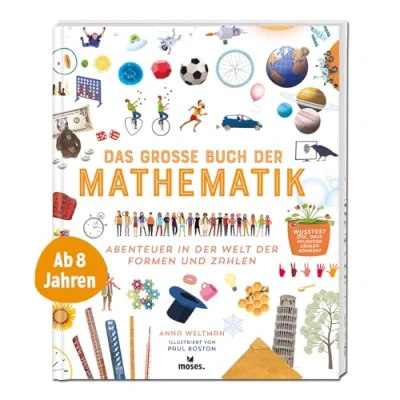 Abbildung von moses. Das große Buch der Mathematik Abenteuer in Welt Formen und Zahlen Spannendes Kindersachbuch über Geometrie, Algebra Co. Für Kinder ab 8 Jahren