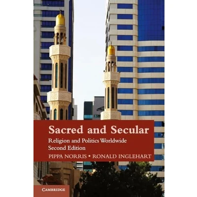 Abbildung von Sacred and Secular: Religion Politics Worldwide (Cambridge Studies in Social Theory, Politics)