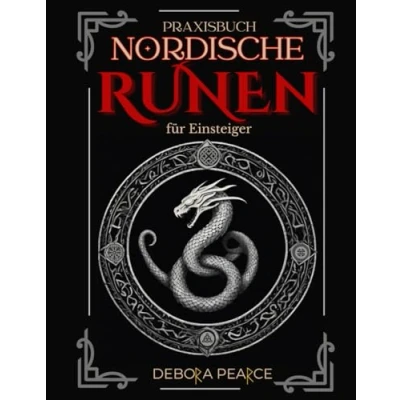 Abbildung von nordische Runen: Ein Praxisbuch für Einsteiger: Entdecke die Welt der Germanen und Wikinger Runen. Alles Wichtige über Symbolik, Magie, Rituale, ... alte Futhark Mythologie.