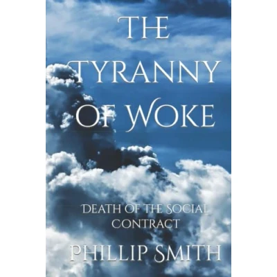 Abbildung von the Tyranny of Woke: Death Social Contract