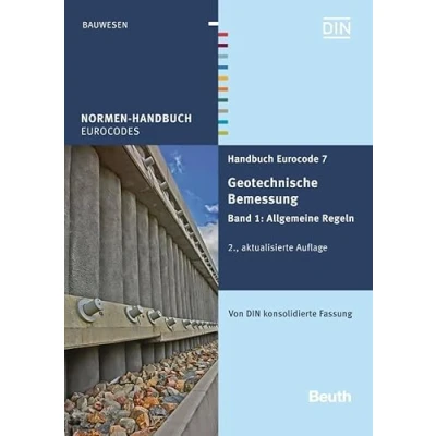 Abbildung von Handbuch Eurocode 7 Geotechnische Bemessung: Band 1: Allgemeine Regeln Von DIN konsolidierte Fassung (Normen Handbuch)