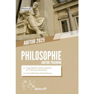 Abbildung von Abitur Training Philosophie: Übungsheft mit originalgetreuen Abituraufgaben zur Prüfungsvorbereitung