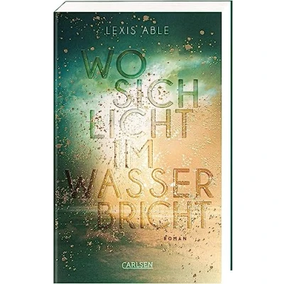 Abbildung von Wo sich Licht im Wasser bricht (Westcoast Skies 1): Slow Burn Friends to Lovers Romance vor der Kulisse San Diegos
