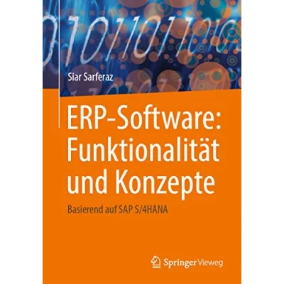 Abbildung von ERP Software: Funktionalität und Konzepte: Basierend auf SAP S/4HANA