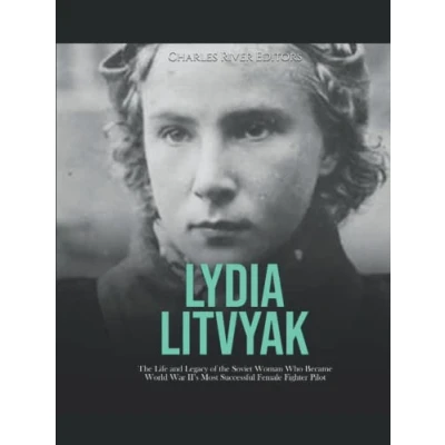 Abbildung von Lydia Litvyak: the Life and Legacy of Soviet Woman Who Became World War II’s Most Successful Female Fighter Pilot