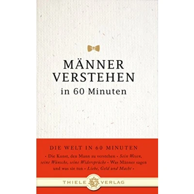 Abbildung von Männer verstehen in 60 Minuten (Die Welt Minuten, Band 6)