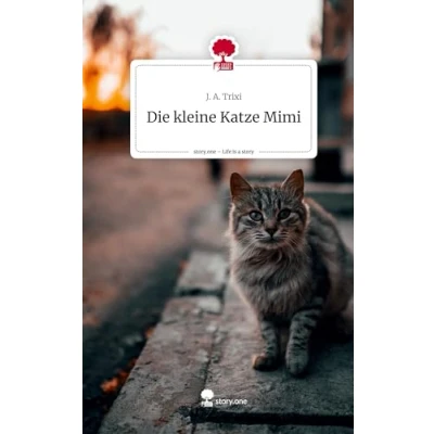 Abbildung von Die kleine Katze Mimi. Life is a Story story.one