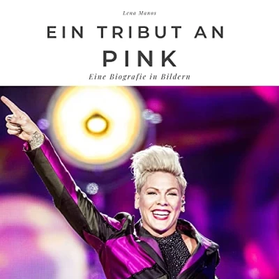 Abbildung von Ein Tribut an Pink: Eine Biografie in Bildern