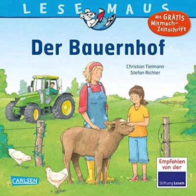 Abbildung von LESEMAUS 76: der Bauernhof (76): liebevoll und kindgerecht erklärt. Empfohlen von Stiftung Lesen