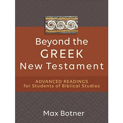 Abbildung von Beyond the Greek New Testament: Advanced Readings for Students of Biblical Studies