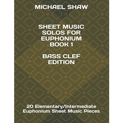 Abbildung von Sheet Music Solos For Euphonium Book 1 Bass Clef Edition: 20 Elementary/Intermediate Pieces (Sheet (Bass Clef), Band 1)