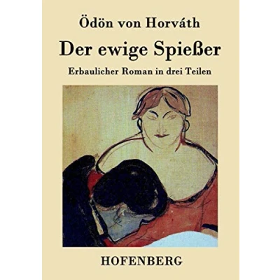 Abbildung von Der ewige Spießer: Erbaulicher Roman in drei Teilen