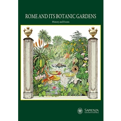 Abbildung von Rome and its botanic gardens. History events