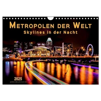 Abbildung von Metropolen der Welt Skylines in Nacht (Wandkalender 2025 DIN A4 quer), CALVENDO Monatskalender