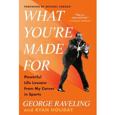 Abbildung von What You&#039;re Made for: Powerful Life Lessons from My Career in Sports