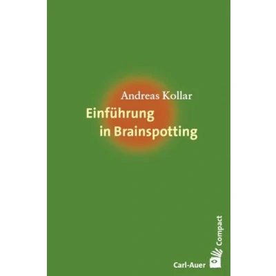 Abbildung von Einführung in Brainspotting (Carl Auer Compact)